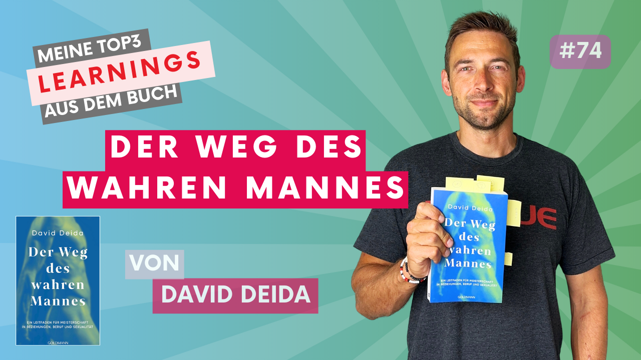 Der Weg des wahren Mannes – David Deida | #100booksofgrowth